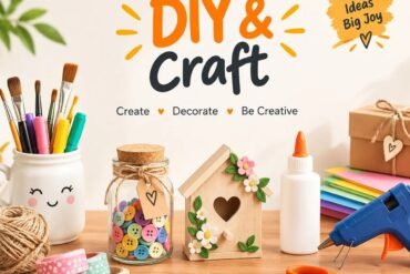 Crafts and DIY